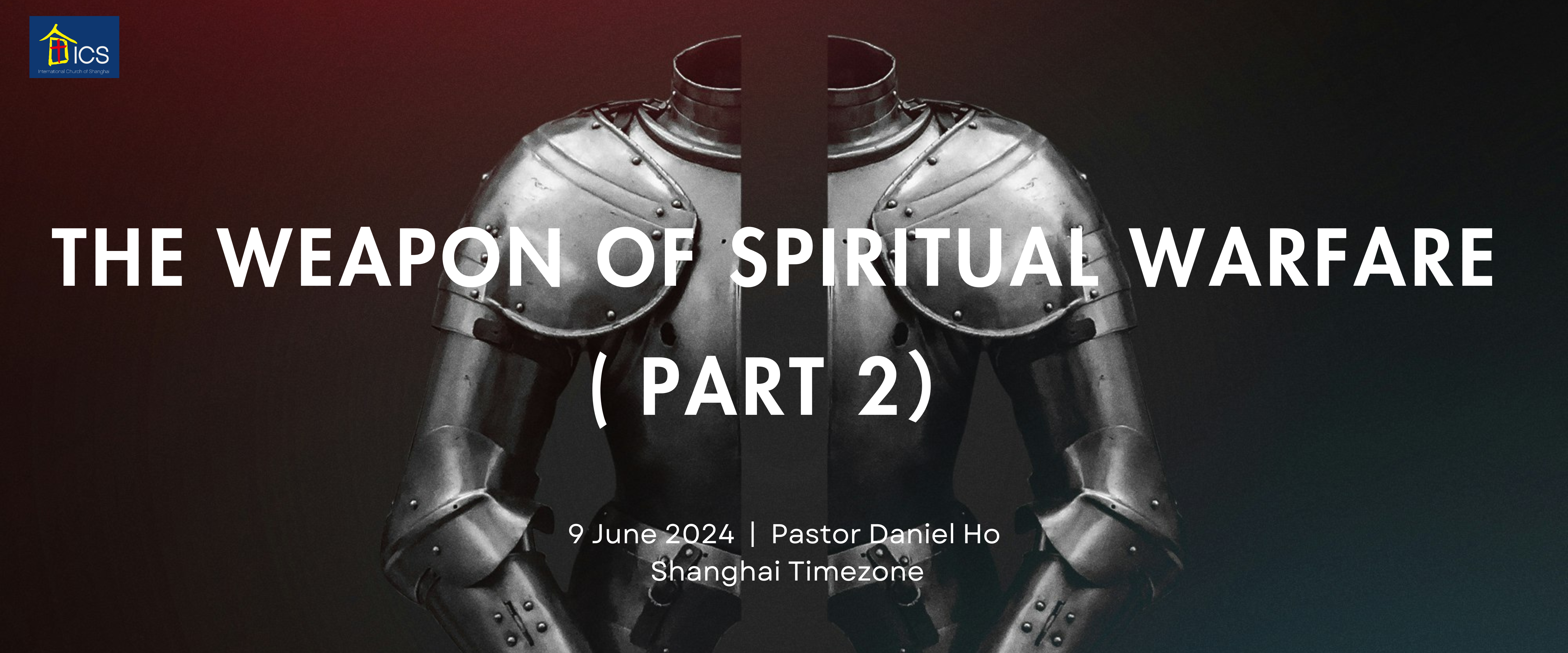THE WEAPON OF OUR SPIRITUAL WARFARE (PART 2)