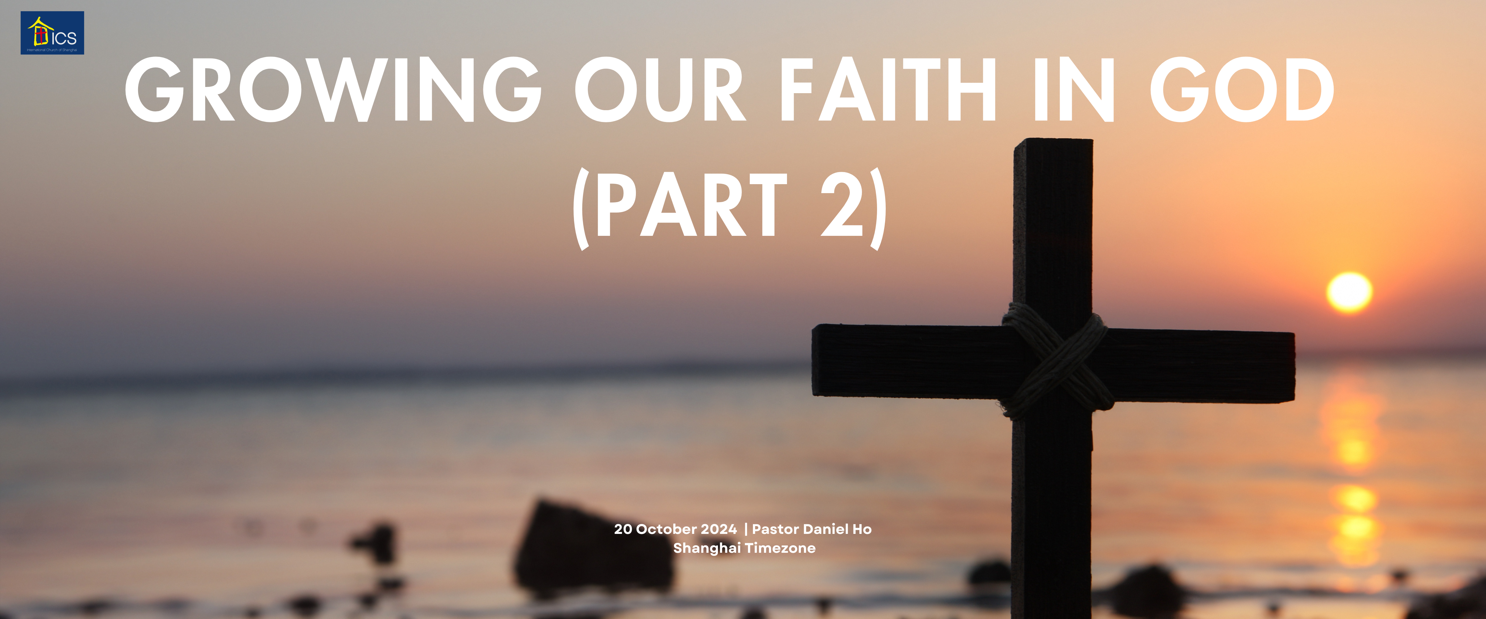 Growing our faith in God (Part 2)