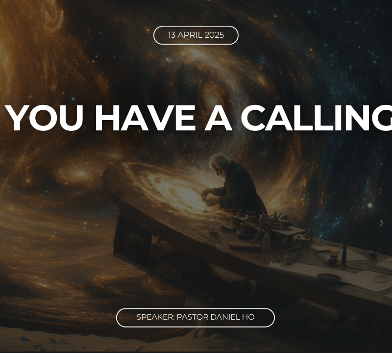 YOU HAVE A CALLING!