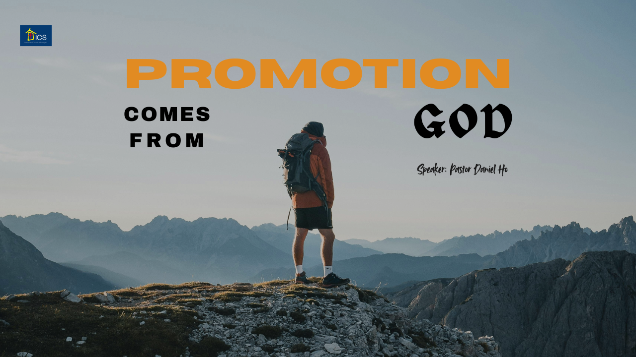 PROMOTION COMES FROM GOD