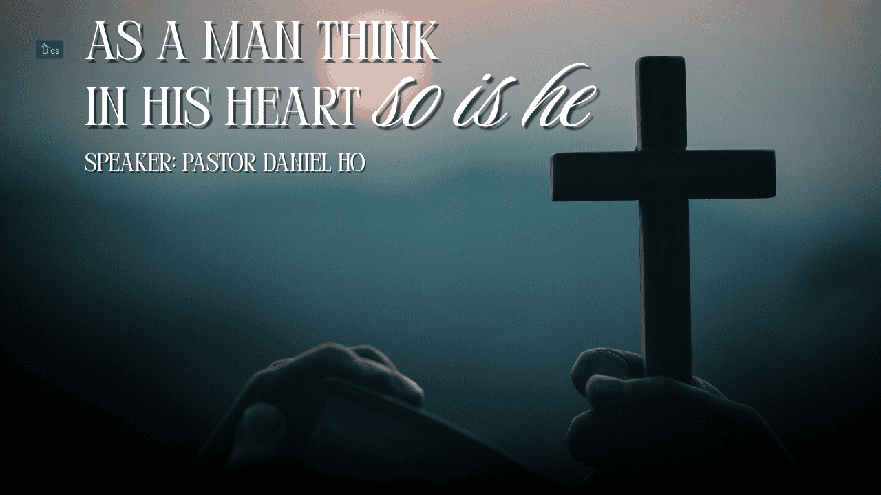 As A Man Think In His Heart So Is He
