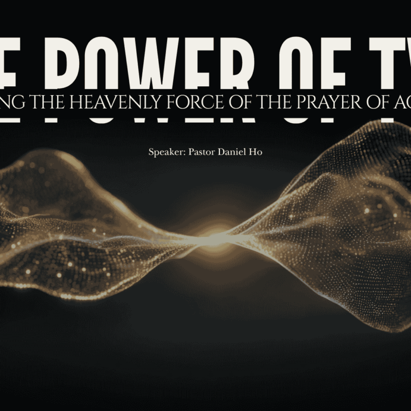 The Power of Two: Unleashing the Heavenly Force of the Prayer of Agreement