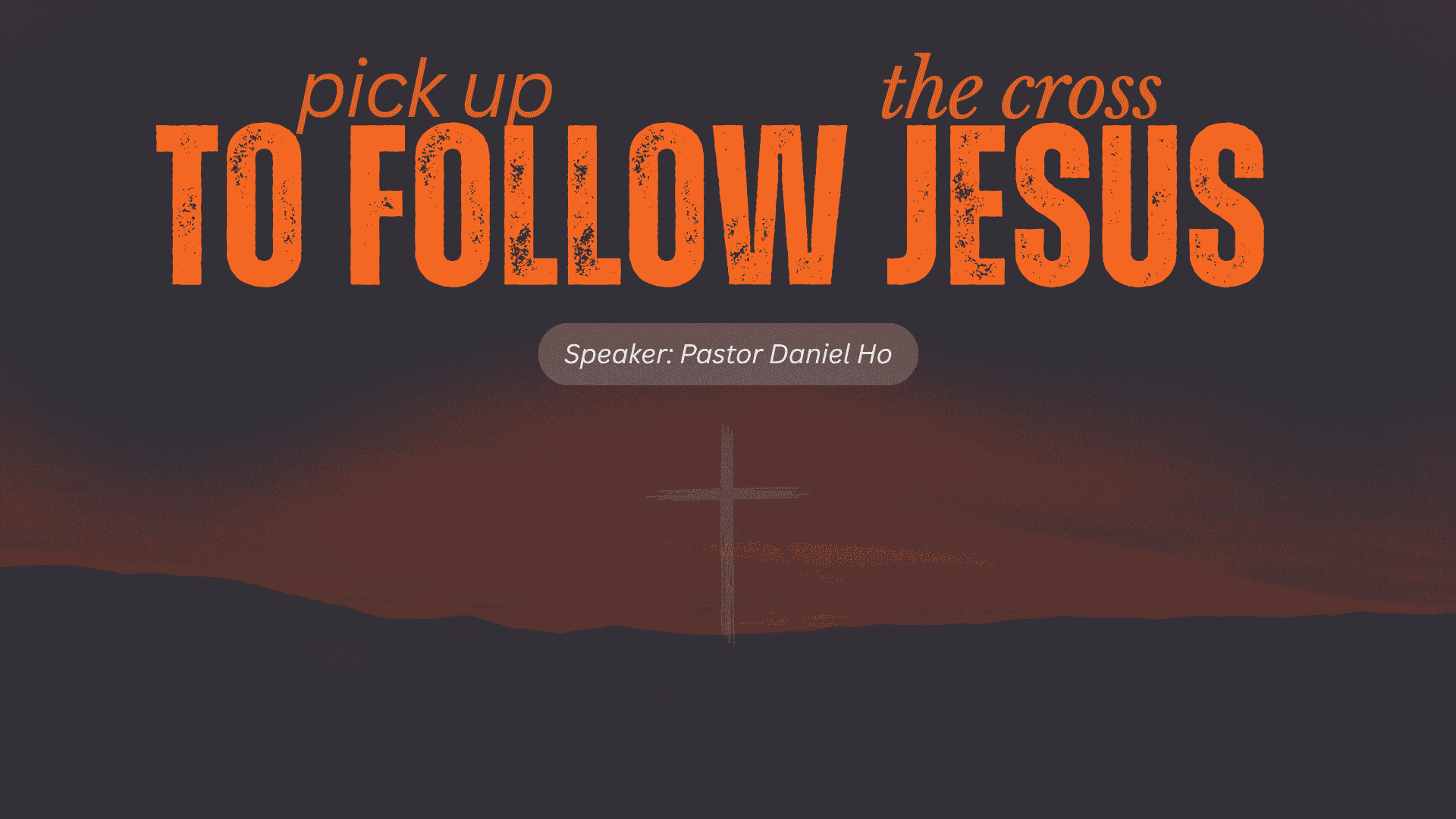 Pick up the cross to follow Jesus