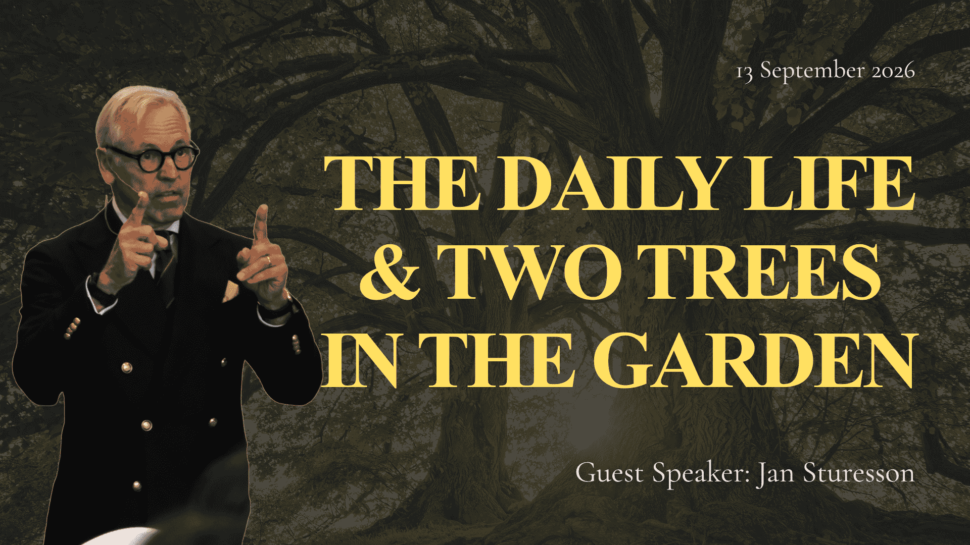 Our Daily Life & the TWO TREES in the Garden